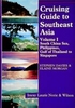 Cruising Guide to Southeast Asia Volume I 